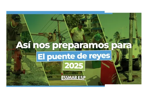 Essmar E.S.P. intensifica su operación para garantizar la prestación de servicios públicos en el puente de reyes 2025