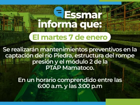 Essmar realizará mantenimientos preventivos en la captación de río Piedra y PTAP Mamatoco