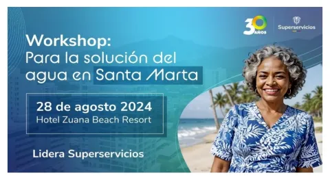Superservicios reunirá expertos para buscar soluciones al abastecimiento del agua en Santa Marta